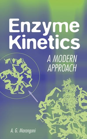 Enzyme Kinetics: A Modern Approach (0471461415) cover image