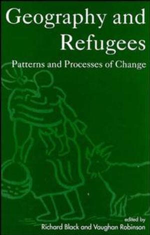 Geography and Refugees: Patterns and Processes of Change (0471944815) cover image