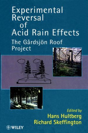Experimental Reversal of Acid Rain Effects: The Grdsjön Roof Project (0471961515) cover image