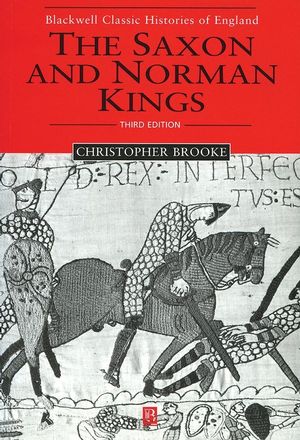The Saxon and Norman Kings, 3rd Edition (0631231315) cover image