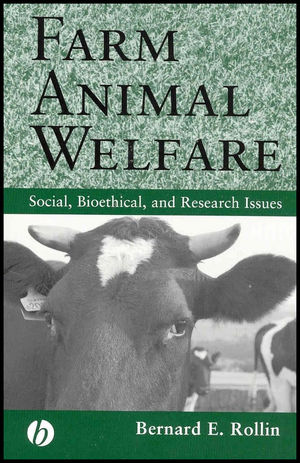 Farm Animal Welfare: Social, Bioethical, and Research Issues (0813801915) cover image