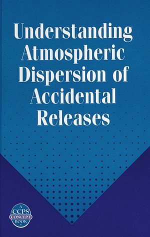 Understanding Atmospheric Dispersion of Accidental Releases (0816906815) cover image