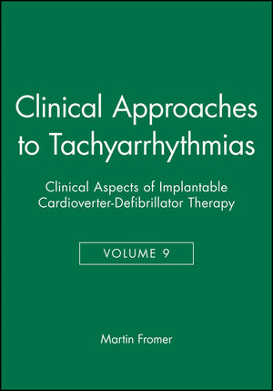 Clinical Approaches to Tachyarrhythmias, Volume 9, Clinical Aspects of Implantable Cardioverter-Defibrillator Therapy (0879934115) cover image