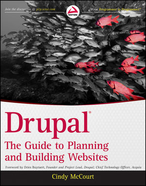 Drupal: The Guide to Planning and Building Websites (1118149815) cover image