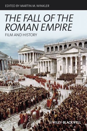 The Fall of the Roman Empire: Film and History (1118589815) cover image