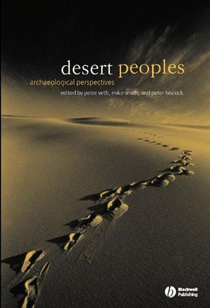 Desert Peoples: Archaeological Perspectives (1405100915) cover image