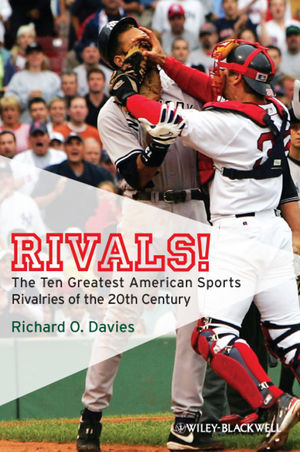 Rivals!: The Ten Greatest American Sports Rivalries of the 20th Century (1444320815) cover image