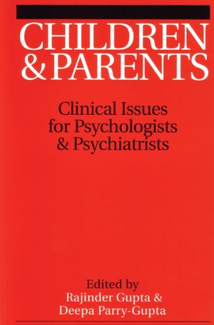 Children and Parents: Clincal Issues for Psychologists and Psychiatrists (1861563515) cover image