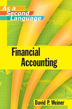 Financial Accounting As a Second Language, 1st Edition (EHEP000015) cover image