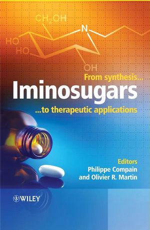 Iminosugars: From Synthesis to Therapeutic Applications (0470033916) cover image