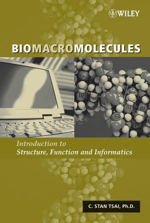 Biomacromolecules: Introduction to Structure, Function and Informatics (0470080116) cover image