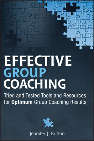 Effective Group Coaching: Tried and Tested Tools and Resources for Optimum Coaching Results (0470678216) cover image