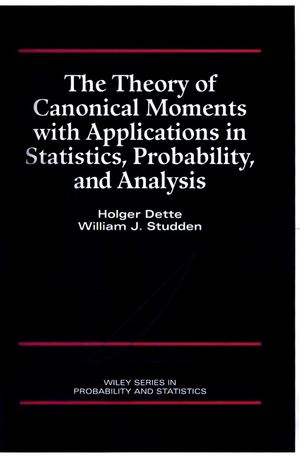 The Theory of Canonical Moments with Applications in Statistics, Probability, and Analysis (0471109916) cover image