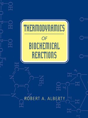 Thermodynamics of Biochemical Reactions (0471228516) cover image