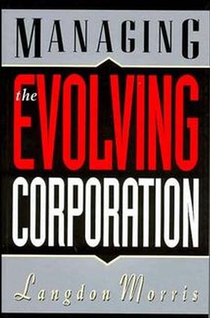Managing the Evolving Corporation (0471286516) cover image