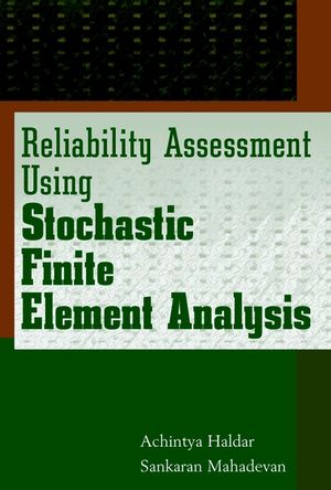 Reliability Assessment Using Stochastic Finite Element Analysis (0471369616) cover image