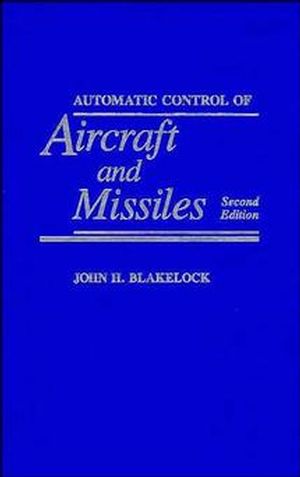 Automatic Control of Aircraft and Missiles, 2nd Edition (0471506516) cover image