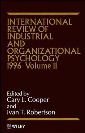 International Review of Industrial and Organizational Psychology 1996, Volume 11 (0471961116) cover image