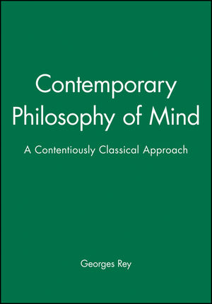 Contemporary Philosophy of Mind: A Contentiously Classical Approach (0631190716) cover image