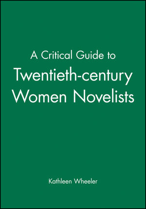A Critical Guide to Twentieth-century Women Novelists (0631212116) cover image