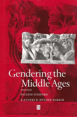 Gendering the Middle Ages: A Gender and History Special Issue (0631226516) cover image