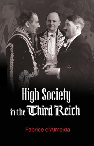 High Society in the Third Reich (0745643116) cover image