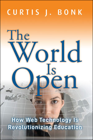 The World Is Open: How Web Technology Is Revolutionizing Education (1118013816) cover image