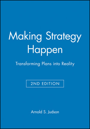 Making Strategy Happen: Transforming Plans into Reality, 2nd Edition (1557867216) cover image