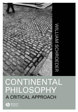 Continental Philosophy: A Critical Approach (1557868816) cover image