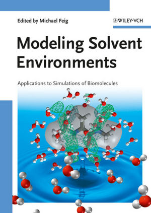 Modeling Solvent Environments: Applications to Simulations of Biomolecules (3527324216) cover image