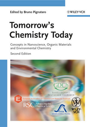 Tomorrow's Chemistry Today: Concepts in Nanoscience, Organic Materials and Environmental Chemistry, 2nd Edition (3527628916) cover image