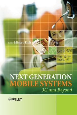 Next Generation Mobile Systems: 3G and Beyond (0470091517) cover image
