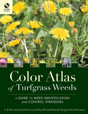 Color Atlas of Turfgrass Weeds: A Guide to Weed Identification and Control Strategies, 2nd Edition (0470189517) cover image