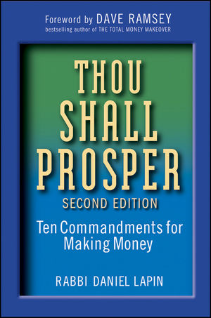 Thou Shall Prosper: Ten Commandments for Making Money, 2nd Edition (0470541717) cover image