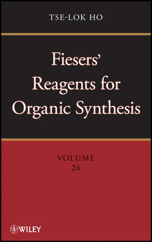 Fiesers' Reagents for Organic Synthesis, Volume 26 (0470587717) cover image