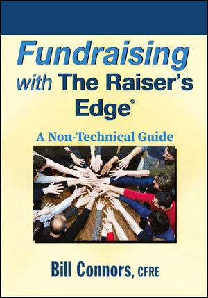 Fundraising with The Raiser's Edge: A Non-Technical Guide (0470602317) cover image