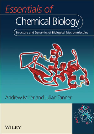 Essentials of Chemical Biology: Structure and Dynamics of Biological Macromolecules (0470845317) cover image