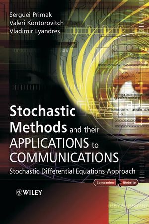 Stochastic Methods and their Applications to Communications: Stochastic Differential Equations Approach (0470847417) cover image