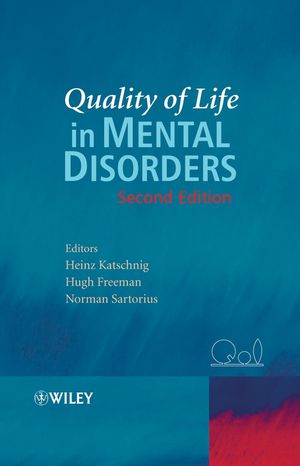 Quality of Life in Mental Disorders, 2nd Edition (0470856017) cover image