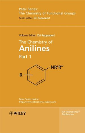 The Chemistry of Anilines, Part 1 (0470871717) cover image