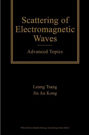 Scattering of Electromagnetic Waves: Advanced Topics (0471388017) cover image