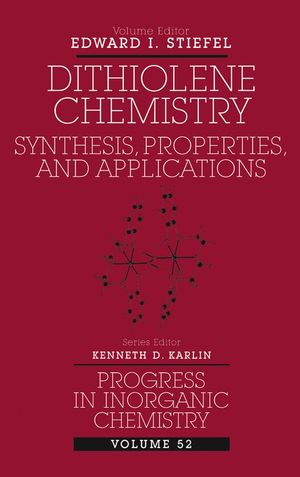 Dithiolene Chemistry: Synthesis, Properties, and Applications, Volume 52 (0471471917) cover image
