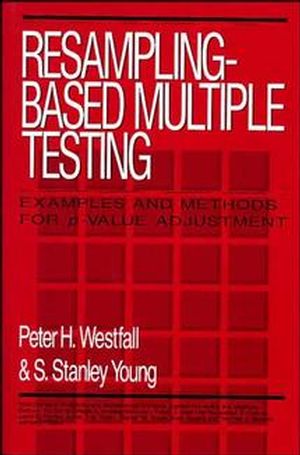 Resampling-Based Multiple Testing: Examples and Methods for p-Value Adjustment (0471557617) cover image