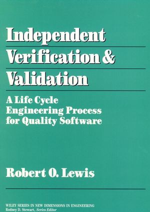 Independent Verification and Validation: A Life Cycle Engineering Process for Quality Software (0471570117) cover image
