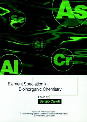 Element Speciation in Bioinorganic Chemistry (0471576417) cover image