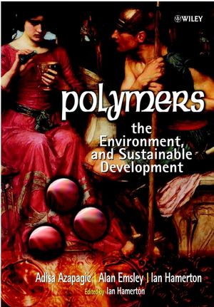 Polymers: The Environment and Sustainable Development (0471877417) cover image