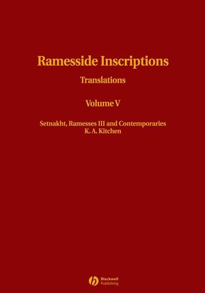Ramesside Inscriptions, Volume V, Setnakht, Ramesses III and Contemporaries: Translations (0631184317) cover image