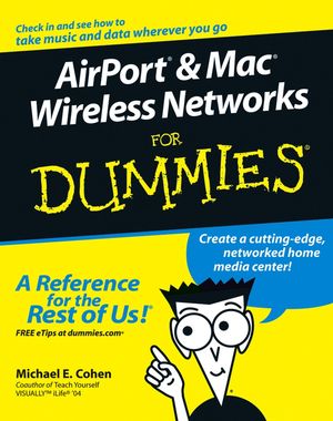 AirPortand MacWireless Networks For Dummies (0764589717) cover image