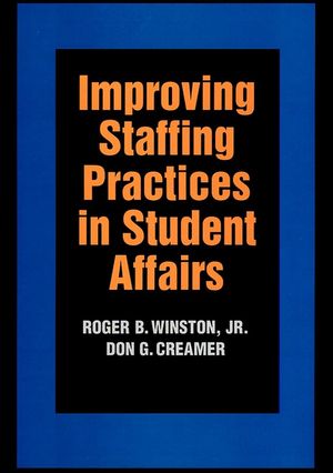 Improving Staffing Practices in Student Affairs (0787908517) cover image