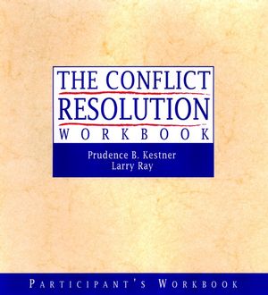 The Conflict Resolution Training Program: Participant's Workbook (0787955817) cover image